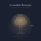Dimensions de la lampe Berceuse : 20,8 cm de haut, abat-jour Ø 14,9 cm
